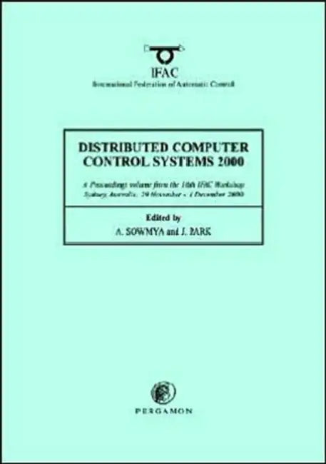 Distributed Computer Control Systems 2000 by A. Sowmya, J. Park