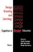 Design Knowing and Learning: Cognition in Design Education by C. Eastman, W. Newstetter, M. McCracken