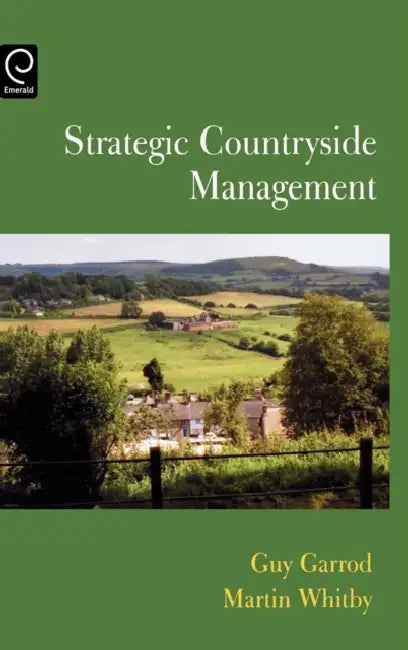 Strategic Countryside Management by Guy Garrod, Martin Whitby