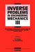 Inverse Problems in Engineering Mechanics III by G. S. Dulikravich