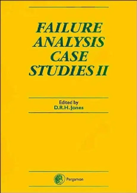 Failure Analysis Case Studies II by D. R. H. Jones