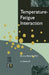 Temperature-Fatigue Interaction by L. Remy