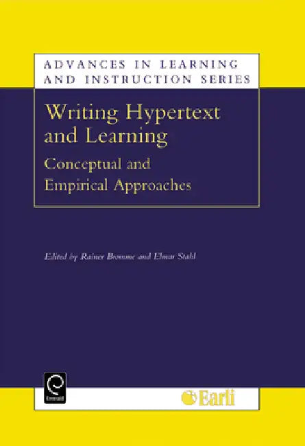 Writing Hypertext and Learning: Conceptual and Empirical Approaches by Rainer Bromme, E. Stahl