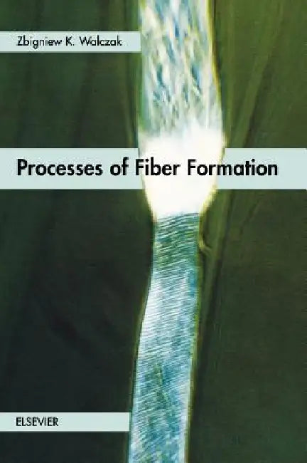 Processes of Fiber Formation by Z. K. Walczak