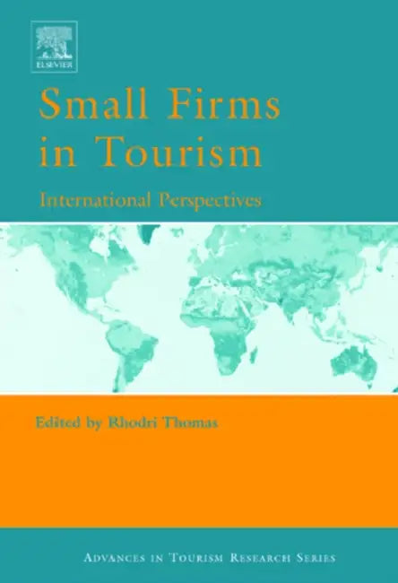 Small Firms in Tourism by Thomas Rhodri