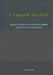 Carbon Alloys: Novel Concepts to Develop Carbon Science and Technology by E. Yasuda