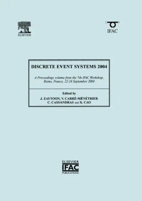 Discrete Event Systems 2004 by Verronique Carre-Menetrier, XI Ren Cao, Janan Zaytoon