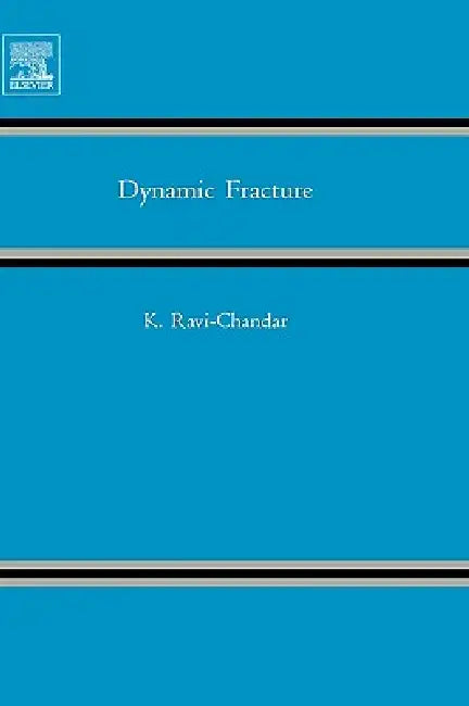 Dynamic Fracture by K. Ravi-Chandar