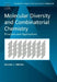 Molecular Diversity and Combinatorial Chemistry: Principles and Applications by Michael C. Pirrung