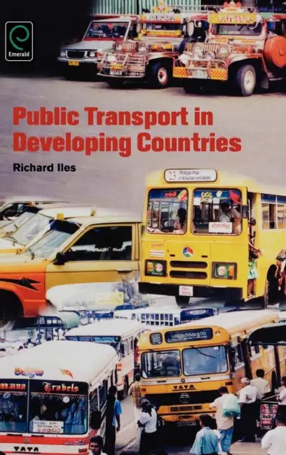 Public Transport in Developing Countries by Richard Iles