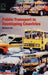 Public Transport in Developing Countries by Richard Iles