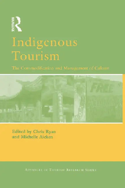 Indigenous Tourism by Aicken Michelle