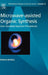 Microwave-assisted Organic Synthesis: One Hundred Reaction Procedures by D. Bogdal