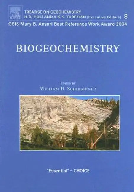 Biogeochemistry: Treatise on Geochemistry by W. H. Schlesinger