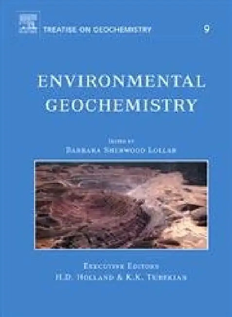 Environmental Geochemistry: Treatise on Geochemistry, Second Edition by B. Sherwood Lollar