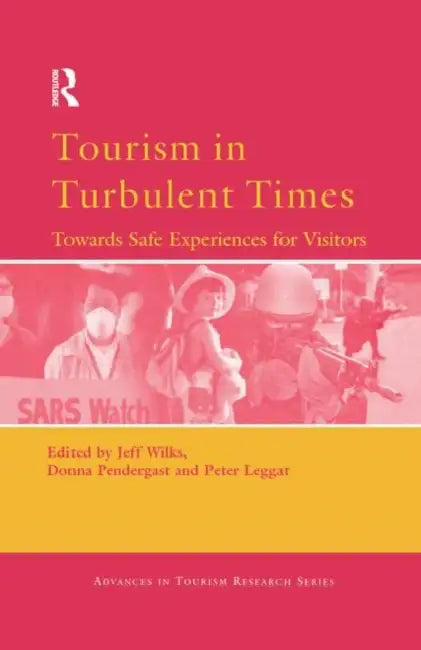 Tourism in Turbulent Times by Wilks Jeff