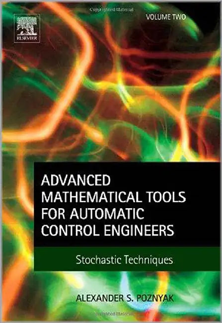 Advanced Mathematical Tools For Control Engineers  (Vol. 2) by Alexander S. Poznyak