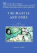 The Mantle and Core: Treatise on Geochemistry by R. W. Carlson