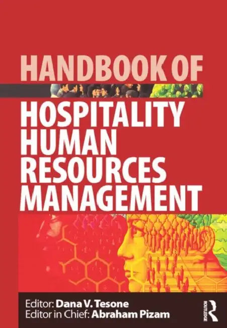 Handbook of Hospitality Human Resources Management by Tesone Dana