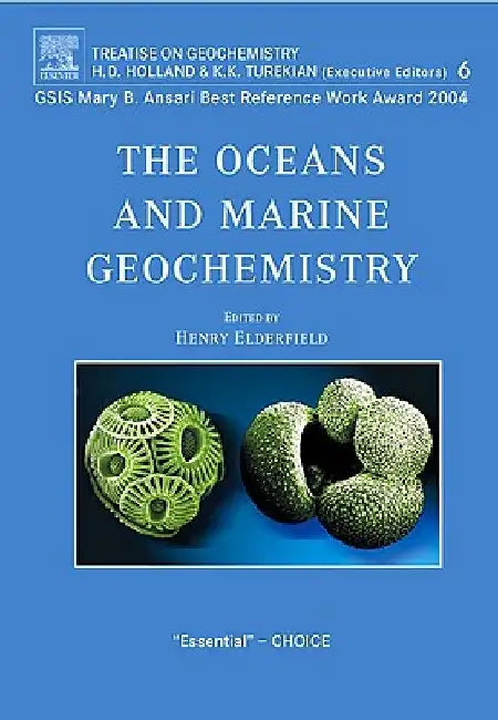 The Oceans and Marine Geochemistry: Treatise on Geochemistry by H. Elderfield