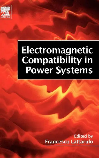Electromagnetic Compatibility in Power Systems by Lattarulo