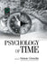 Psychology of Time by Simon Grondin