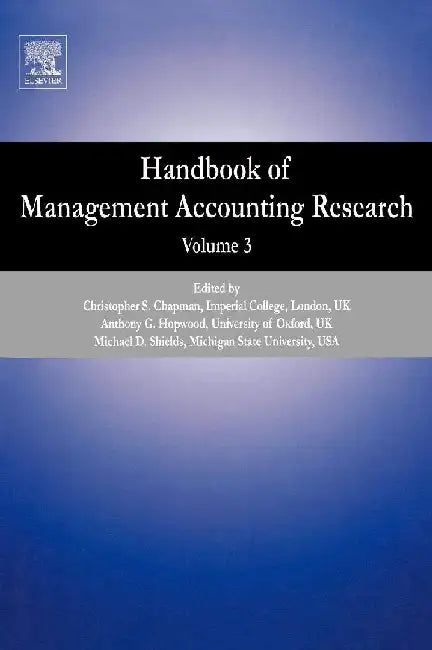 Handbook of Management Accounting Research by Anthony G. Hopwood