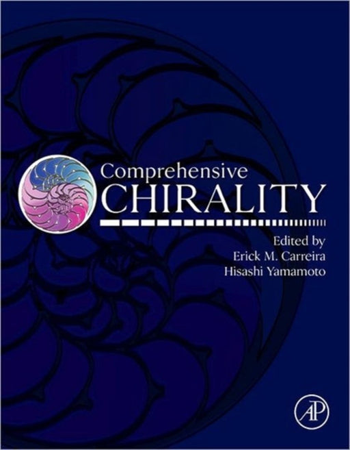 Comprehensive Chirality by Hisashi Yamamoto, Erick M. Carreira