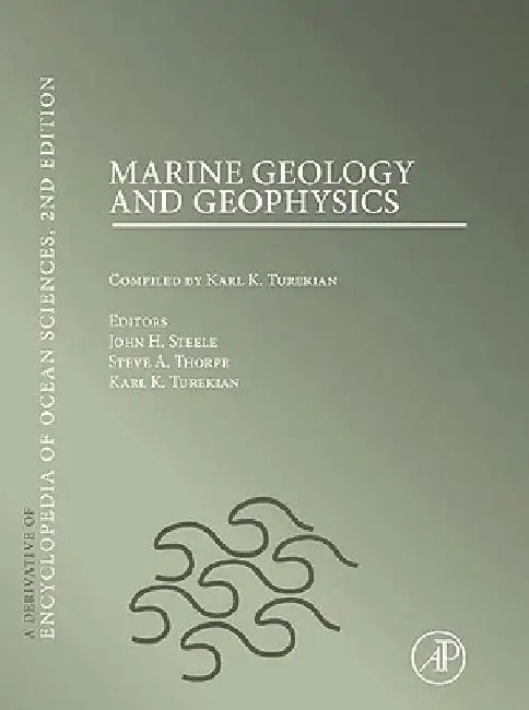 Marine Geology and Geophysics by John H. Steele