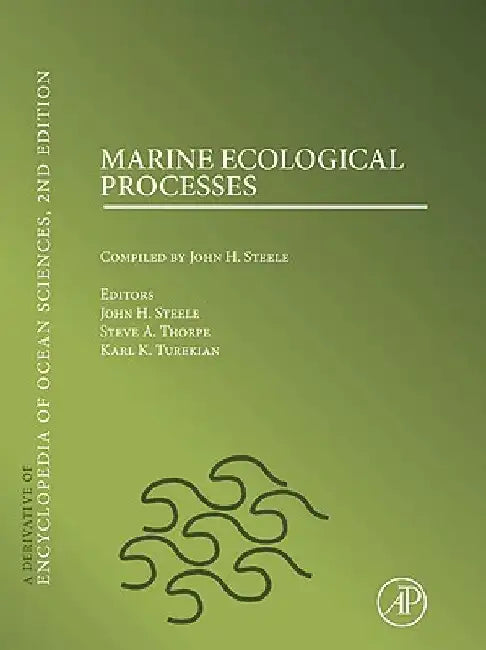 Marine Ecological Processes by John H. Steele