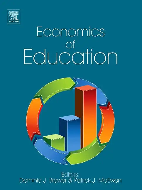 Economics of Education by Brewer , McEwan