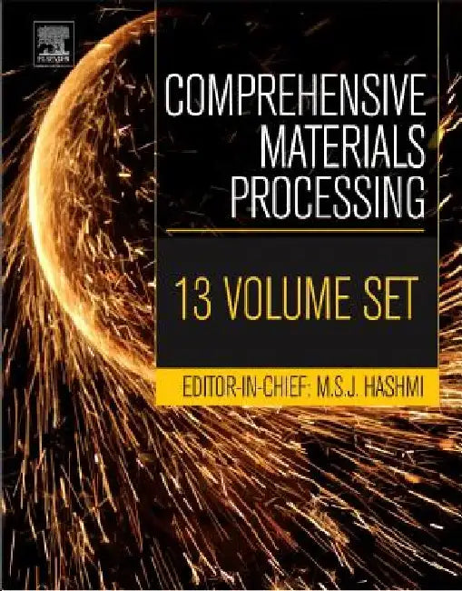 Comprehensive Materials Processing by Hashmi