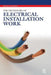 Dictionary of Electrical Installation Work: Illustrated Dictionary - A Practical A-Z Guide by Brian Scaddan