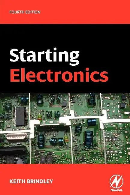 Starting Electronics by Brindley, Keith