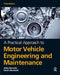 A Practical Approach to Motor Vehicle Engineering and Maintenance, 3rd Ed by Alan Bonnick
