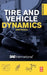 Tire and Vehicle Dynamics by Hans Pacejka