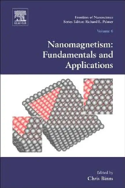 Nanomagnetism: Fundamentals and Applications by Chris Binns