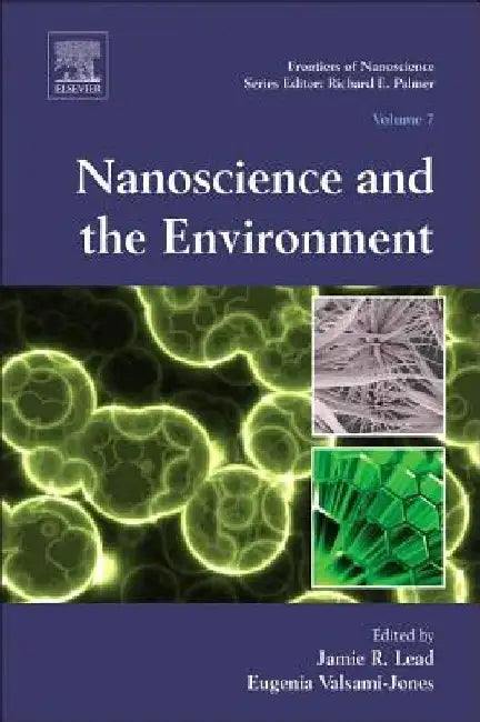 Nanoscience and the Environment by Jamie R. Lead