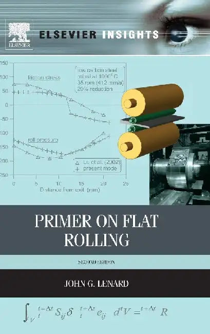 Primer on Flat Rolling by Lenard, John G.