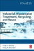 Industrial Wastewater Treatment, Recycling and Reuse by Vivek V. Ranade