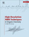 High-Resolution NMR Techniques in Organic Chemistry by Timothy D. W. Claridge