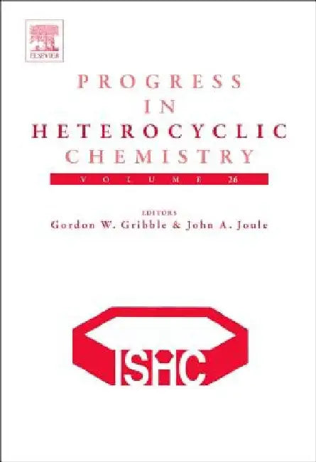 Progress in Heterocyclic Chemistry by Gordon Gribble