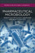 Pharmaceutical Microbiology: Essentials for Quality Assurance and Quality Control by Tim Sandle
