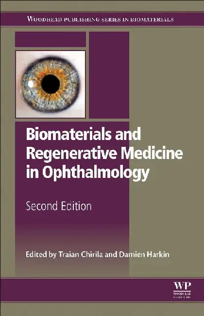 Biomaterials and Regenerative Medicine in Ophthalmology by Chirila, Traian