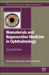 Biomaterials and Regenerative Medicine in Ophthalmology by Chirila, Traian