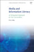 Media and Information Literacy: An Integrated Approach for the 21st Century by Leaning, Marcus