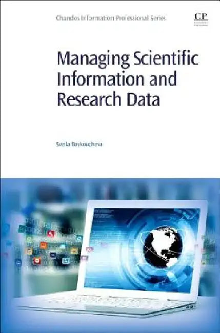 Managing Scientific Information and Research Data by Svetla Baykoucheva