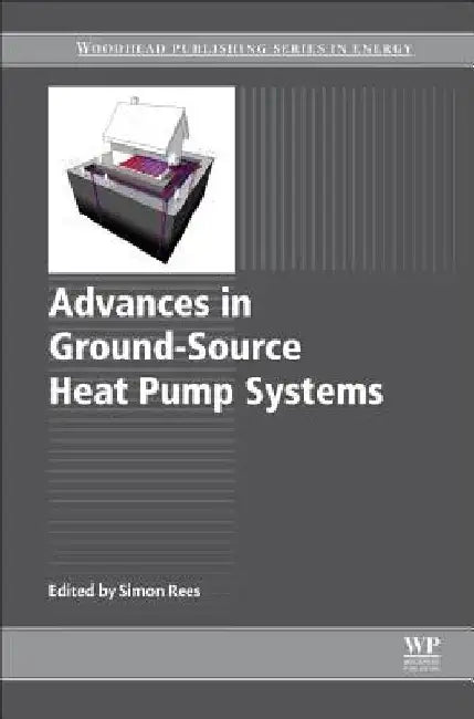 Advances in Ground-Source Heat Pump Systems by Simon Rees