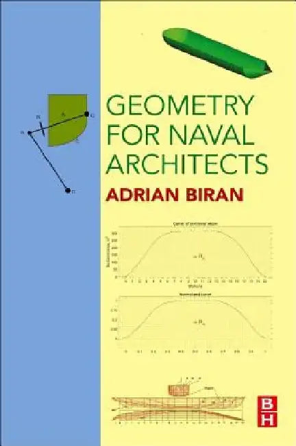 Geometry for Naval Architects by Biran, Adrian