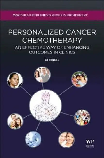 Personalized Cancer Chemotherapy: An Effective Way of Enhancing Outcomes in Clinics by Da Yong Lu